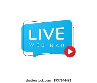 Live Webinar Button, icon, emblem label Vector illustration. Webinar concept, online course, distant education, video lecture, internet group conference, training test, work from home