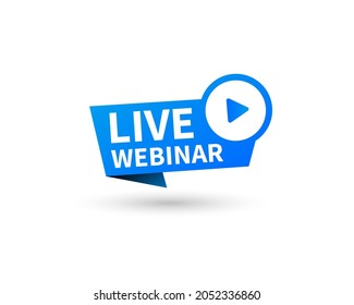 Live Webinar Button, icon, emblem. Live Webinar label. Vector illustration
