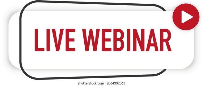 Live Webinar Button, icon, emblem. Live Webinar label. Vector illustration