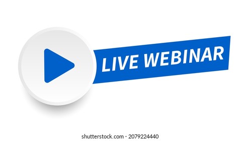 Live Webinar Button, icon, emblem. Live Webinar label. Vector illustration
