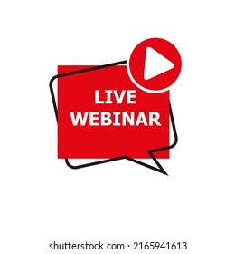 Live Webinar Button, icon, emblem label Vector illustration isolated on white background EPS 10