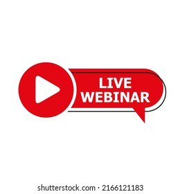Live Webinar Button, icon, emblem label Vector illustration isolated on white background EPS 10