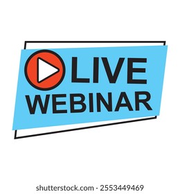 Live Webinar Button, icon, emblem. Live Webinar label. Vector illustration