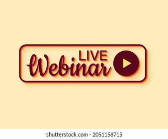 Live webinar button, icon. Retro style icon. Vector illustration.