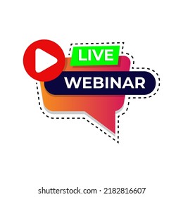Live webinar button, icon, sign, logo, emblem, label, flat design vector illustration. Simple and modern style