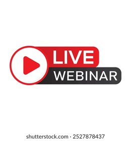 Live Webinar Button. Online meeting live stream logo. Video conference icon. Social media webinar live broadcast symbol vector illustration.