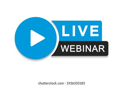 Live Webinar Button. Live stream logo. Video conference icon. Live broadcast button. Online meeting icon. Social media webinar. Vector illustration.