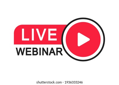 Live Webinar Button. Live stream logo. Video conference icon. Live broadcast button. Online meeting icon. Social media webinar. Vector illustration.