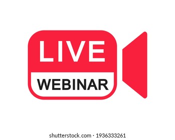 Live Webinar Button. Live stream logo. Video conference icon. Live broadcast button. Online meeting icon. Social media webinar. Vector illustration.