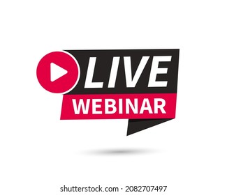 Live Webinar Button. Live stream logo. Video conference icon. Live broadcast button. Online meeting icon. Social media webinar. Vector illustration.
