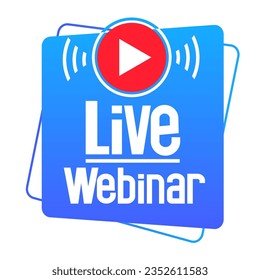 Live Webinar Button. Live stream logo. Video conference icon. Live broadcast button. Online meeting icon. Social media webinar. Vector illustration.