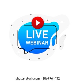 Live webinar for concept design. Flat web blue banner isolated on white backdrop. Live streaming logo. Flat abstract design. Vector illustration.
