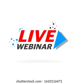 LIve webinar. Flat badge vector illustration on white background.
