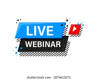 LIve webinar. Flat badge vector illustration on white background.