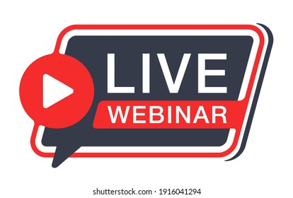 Live webinar flat rounded and dynamic button or banner element - catchy dialog message box with Play button and text - isolated template