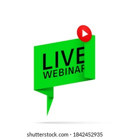 Live webinar flat shape icon. Flat shape design element with play button for online broadcasting or online stream webcast isolated on white background. Webinar Live streaming icon for web Social media