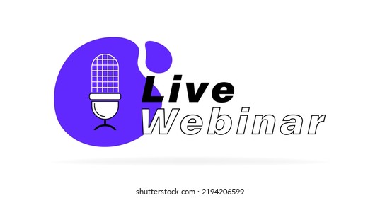 Live webinar geometric badge with microphone emblem. Modern flat style vector illustration.
