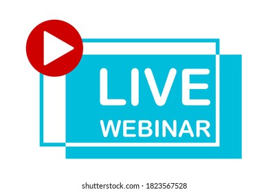 Live webinar icon. Live broadcast button. Streaming icon. Vector illustration.
