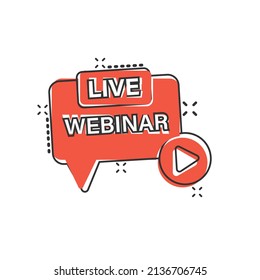 Live webinar icon in comic style. Online training cartoon vector illustration on isolated background. Conference stream splash effect sign business concept.