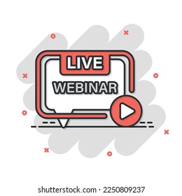 Live webinar icon in comic style. Online training cartoon vector illustration on isolated background. Conference stream splash effect sign business concept.