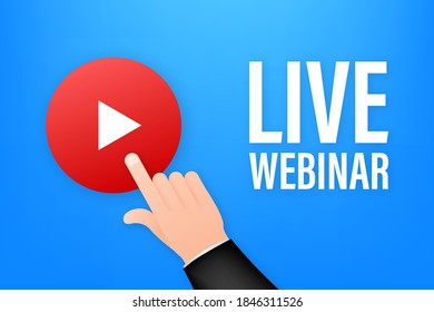 Live webinar label. Can be used for business concept. Vector stock illustration.