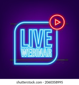 Etiqueta del webinar en vivo. Ilustración de neón plano. Ilustración del vector