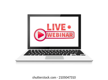 Live webinar label on laptop screen. Can be used for business concept. Vector stock illustration.
