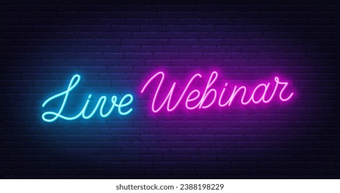 Live Webinar neon sign  on brick wall background.