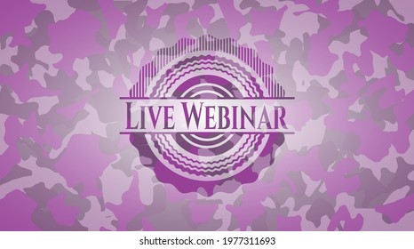 Live Webinar pink on camo texture. Vector Illustration. Detailed. 