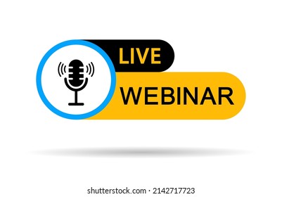 Live Webinar. Live Webinar Stream. Icon For Online Event. Logo Of Online Course. Button For Virtual Broadcast. Banner For Conference Streaming. Podcast Channel. Tutorial Video. Vector.