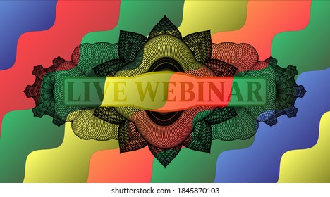 Live Webinar text inside Guilloche Colorful multicolored badge. Curvy delicate background. Vector illustration. 