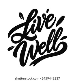 Live Well text lettering vector black handwritten logo on white 