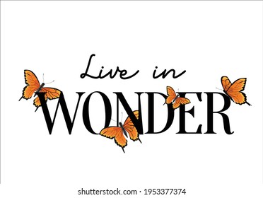 live in wonder butterfly daisy spring dreamer butterflies and daisies positive quote flower design margarita 
mariposa
stationery,mug,t shirt,phone case fashion slogan  style spring summer sticker 