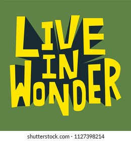 Live in Wonder typography design