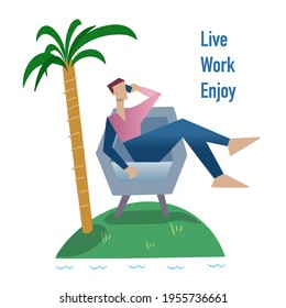 Live, Work, Enjoy. The young man talks on the phone without stress. Vector poster for design in flat style.