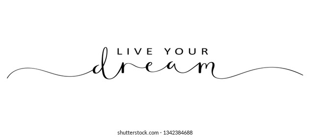 LIVE YOUR DREAM brush calligraphy banner