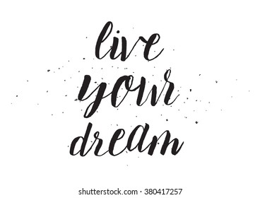 Download Live Your Dream Images, Stock Photos & Vectors | Shutterstock