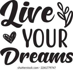 Live Your Dreams eps File