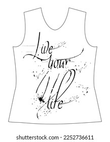  Live your life, slogan lovely graphic design and cute flowers graphic design print for tee and t shirt and fabric.