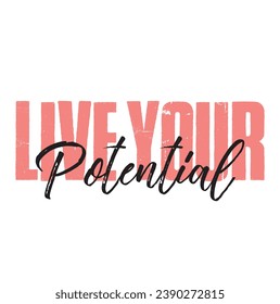 live your potential text on white background.