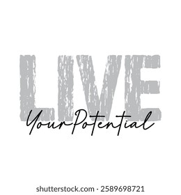 live your potential text on white background.