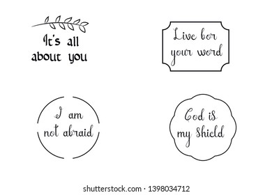 Live for your word, It’s all about you, God is my shield, I am not afraid. Calligraphy saying for print. Vector Quote 