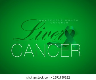 Liver Cancer Awareness Calligraphy Poster Design. Realistic Emerald Green Ribbon. October is Cancer Awareness Month. Vector