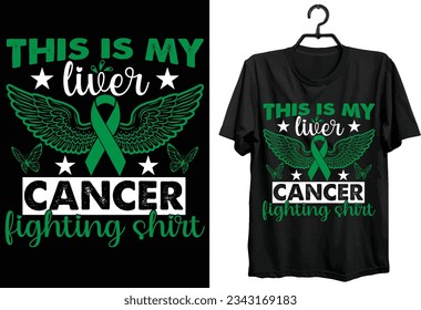 Liver Cancer Svg T-shirt Design. Funny Gift Liver Cancer T-shirt Design For Liver Cancer Patients. Typography, Custom, Vector, And Vintage T-shirt design. svg