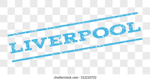 Liverpool watermark stamp. Text tag between parallel lines with grunge design style. Rubber seal stamp with dust texture. Vector light blue color ink imprint on a chess transparent background.