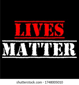 Lives matter vector text vintage. I can't breathe. stop shooting. don't shoot. black lives matter. lives matter. police violence. stop violence. poster. stop violence. protest