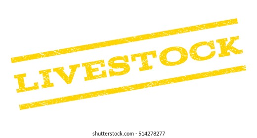 Livestock watermark stamp. Text tag between parallel lines with grunge design style. Rubber seal stamp with dirty texture. Vector yellow color ink imprint on a white background.