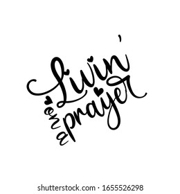 Livin' on a prayer- calligraphy
Good for poster, banner, t shirt print, and gift design.