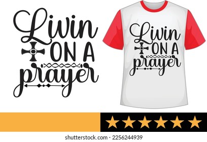 Livin on a prayer svg t shirt design