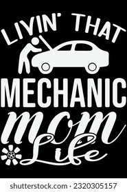 
Livin' That Mechanic Mama Life Per Schnittdatei für Schneidemaschine